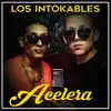 Los Intokables - Acelera - EP